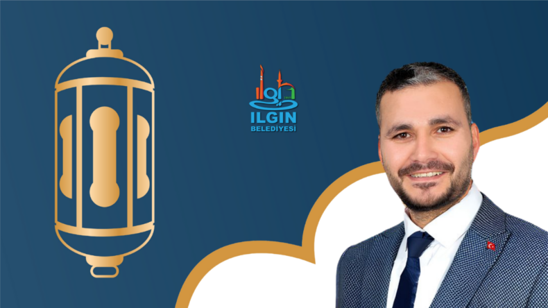 Ilgın Belediye Başkanı Ömer Apil’in Ramazan Bayramı mesajı