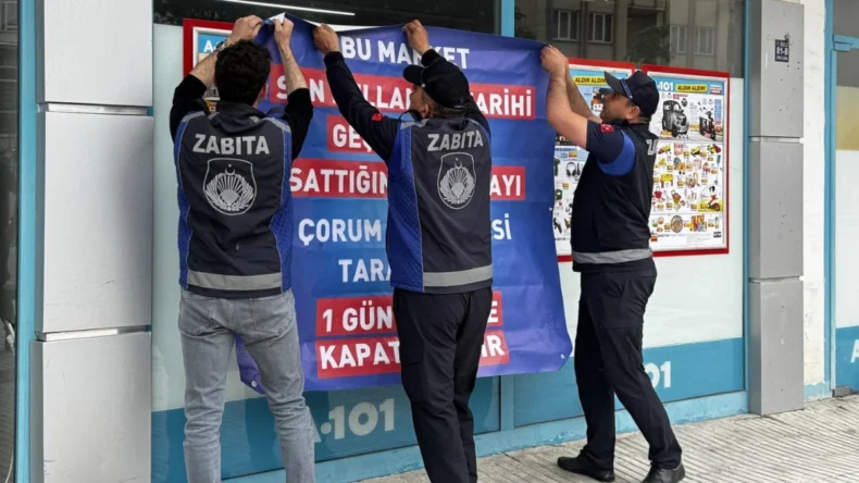 Çorum zabıtası o marketlere mühür vurdu!