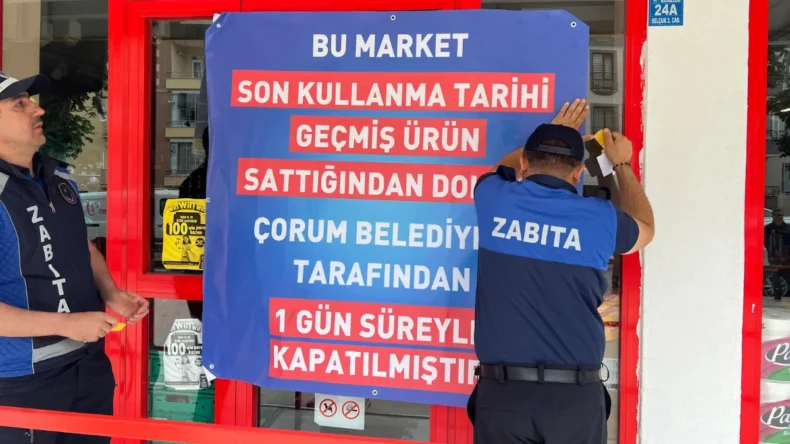 Çorum’da bir market zincirine daha kapatma cezası!