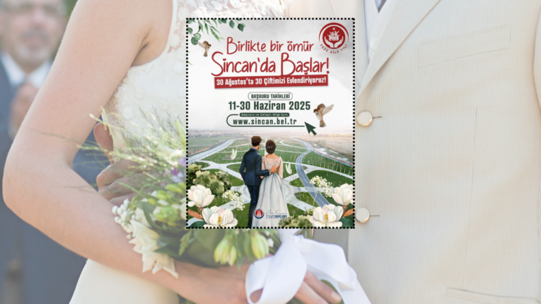 Sincan’da 30 Ağustos’ta 30 çift dünya evine girecek