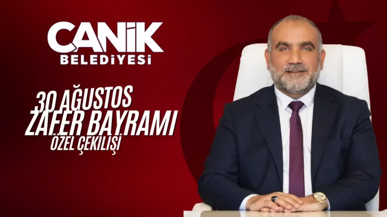 Canik Belediyesi’nden 30 Ağustos’a Özel 30 Hediye