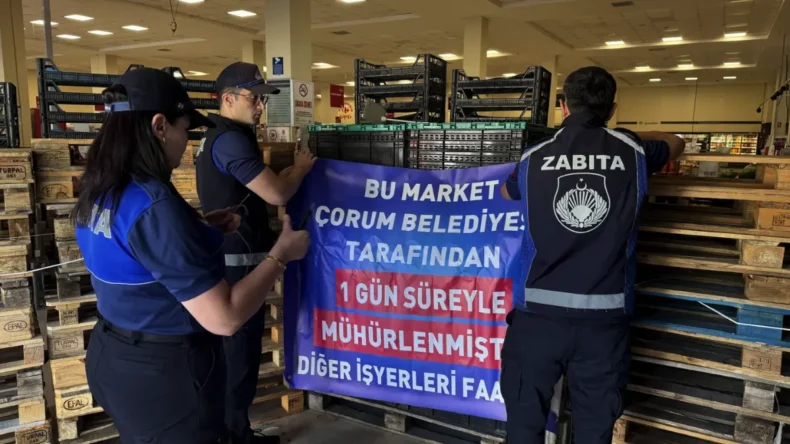 Çorum’da bir markete daha kapatma cezası