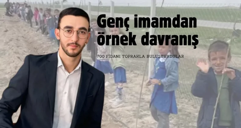 Genç imamdan kurak araziyi yeşerten dokunuş! 700 fidan dikildi…