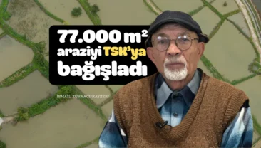 İsmail Zurnacı, 77 dönüm arazisini TSK’ya bağışladı