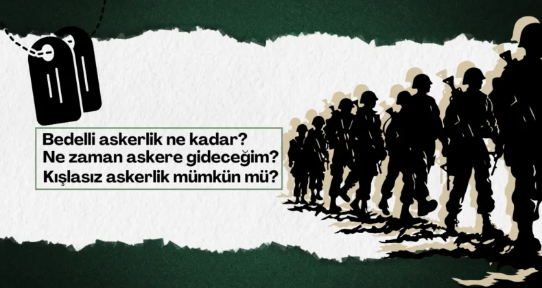 Bedelli askerlik ücreti belli oldu! İşte tüm detaylar…