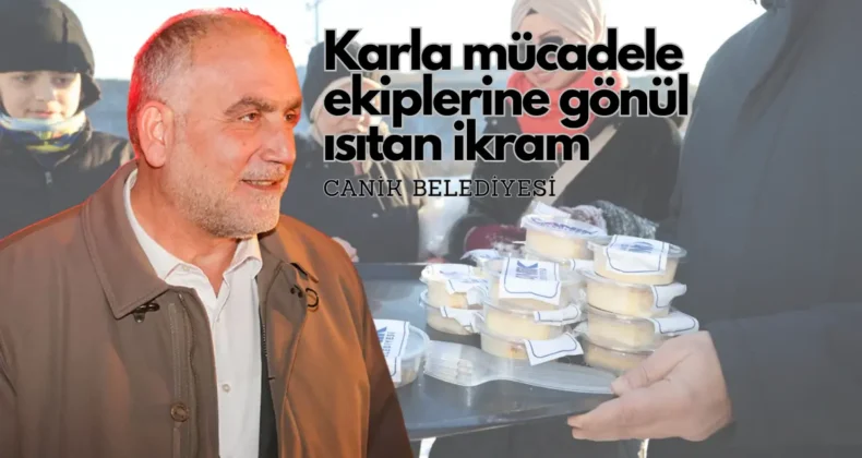 Canik’te personel ve mahalle sakinlerine ‘sıcak’ ikram
