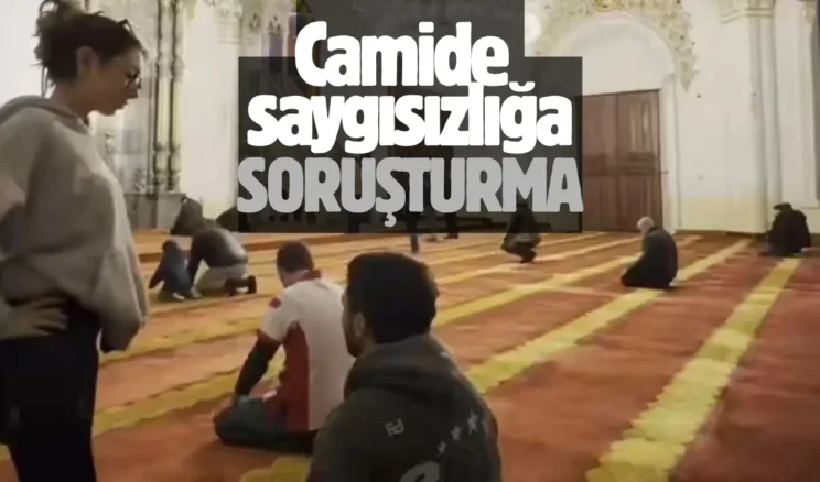 Tepki çeken görüntüler üzerine soruşturma başlatıldı