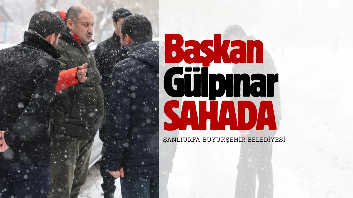 Şanlıurfa son 58 yılın en yoğun kar yağışıyla karşılaştı. Büyükşehir