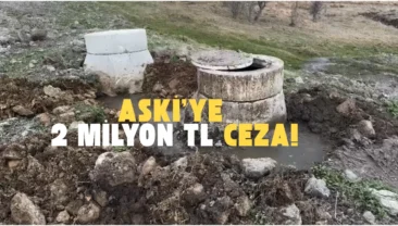 Bakanlıktan Ankara Büyükşehir’e “kirlilik” cezası