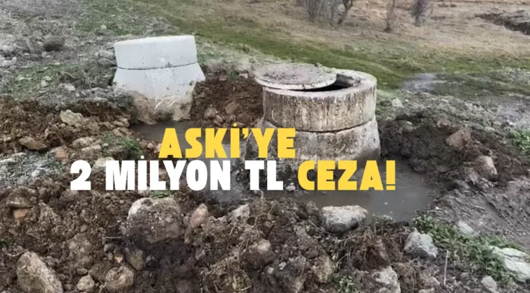 Bakanlıktan Ankara Büyükşehir’e “kirlilik” cezası