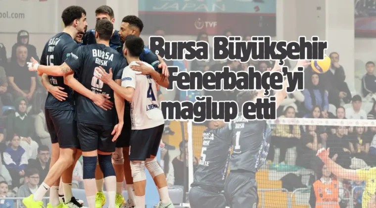 Play-Off’u garantileyen Bursa, Fenerbahçe’yi mağlup etti