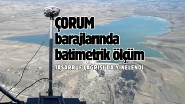 Çorum barajlarında yeni dönem! 4 barajda uygulanıyor…