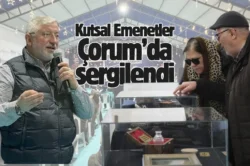 Hz. Muhammed’in kutsal emanetleri Çorum’da sergilendi