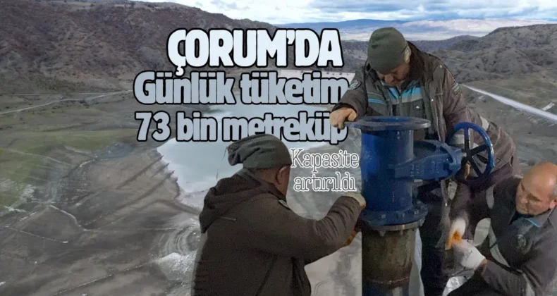 Çorum’da yaz hazırlığı! Kapasite artırıldı…