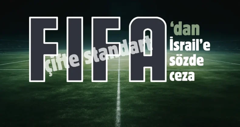 FIFA Filistin’in talebini reddetti! İsrail’e ceza verdi…