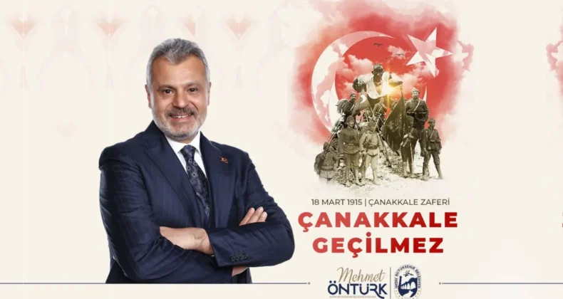 Hatay Büyükşehir Belediye Başkanı Öntürk’ün 18 Mart mesajı