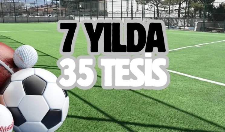 Isparta’da 7 yılda 35 spor tesisi hizmete alınıyor