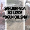 Şanlıurfa’da selin izleri silindi! İki ilçede çalışma yürütüldü…