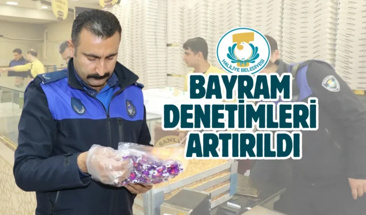 Haliliye zabıtası, bayram öncesi işletme denetimlerini artırdı