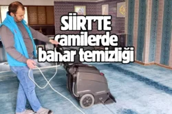 Siirt genelindeki tüm ibadethanelerde bahar temizliği yapılıyor