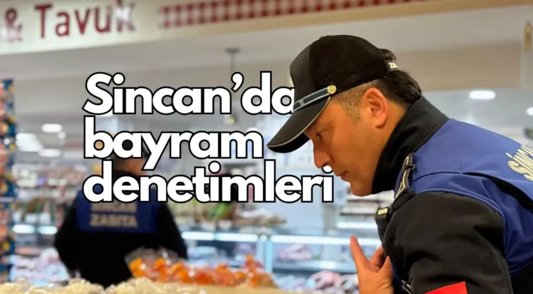Sincan zabıtası, bayram öncesi denetimlerini artırdı