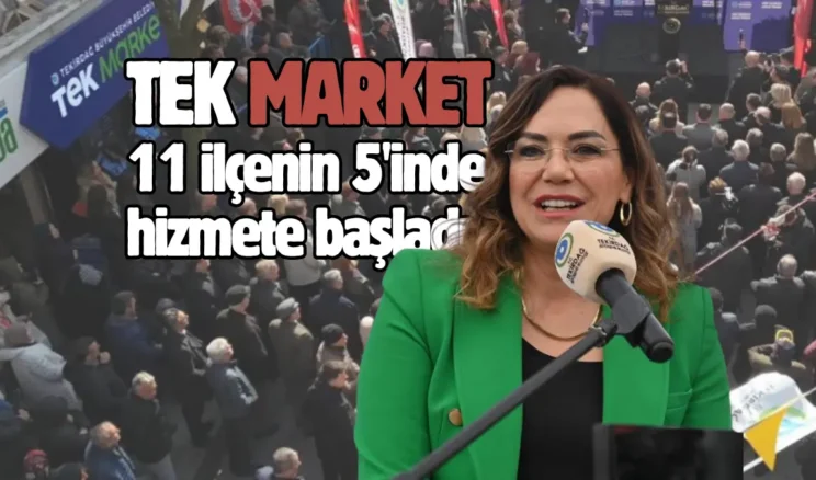Tekirdağ’ın 11 ilçesinin 5’inde TEK Market açıldı