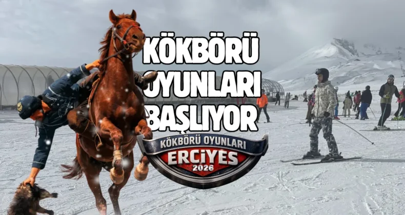 Kökbörü Oyunları, Kayseri Erciyes’te başlıyor