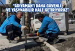 Adıyaman’da aydınlatma hatları yenileniyor