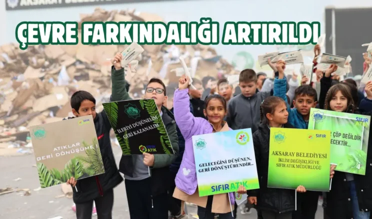 Aksaray’da minikler sıfır atık bilincini yerinde kazandı