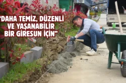 Giresun’da çevre düzenleme çalışması yapılıyor