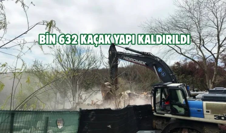 İstanbul Terkos Havzası’ndaki kaçak yapılar kaldırıldı