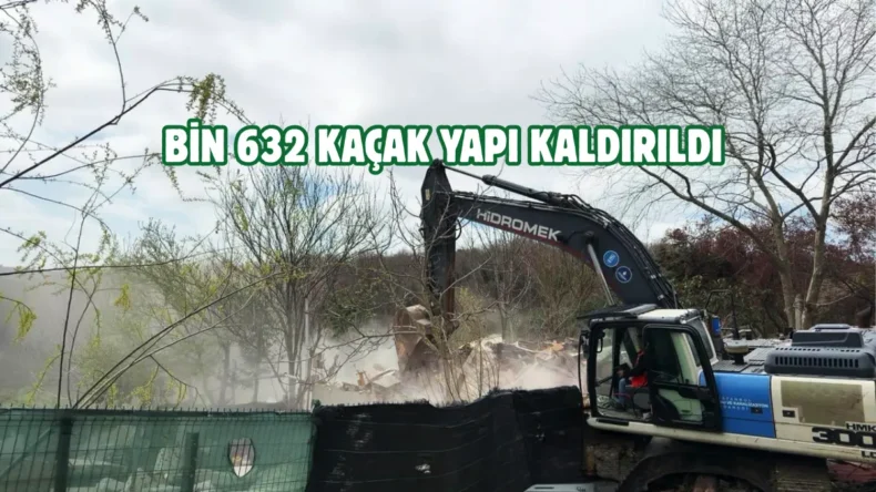 İstanbul Terkos Havzası’ndaki kaçak yapılar kaldırıldı