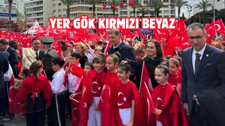 İzmir Cumhuriyet Meydanı’nda 23 Nisan coşkusu