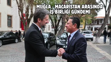 Muğla ile Macaristan arasında turizm iş birliği hamlesi