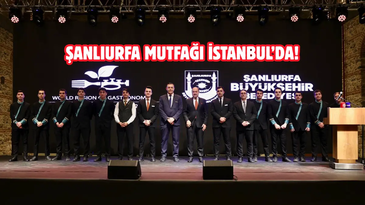 Şanlıurfa’nın 2029 Dünya Gastronomi Şehri adaylığı lansmanı Tersane İstanbul’da yoğun