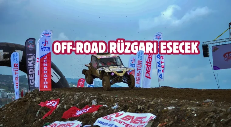 Trabzon’da Off-Road heyecanı başlıyor