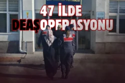 Ankara merkezli 47 ilde DEAŞ operasyonu: 324 gözaltı…
