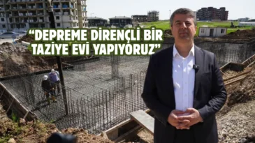 Adıyaman’da taziye evi hayata geçiriliyor