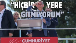 Özgür Özel: Hiçbir yere gitmiyorum