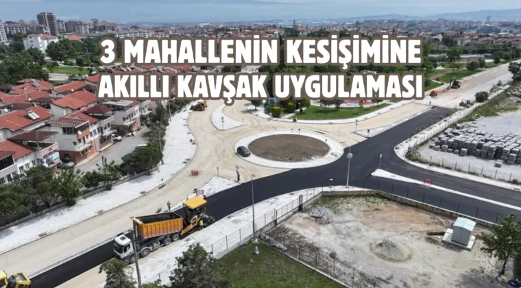 Denizli’de kesişen kavşağa “akıllı” uygulama
