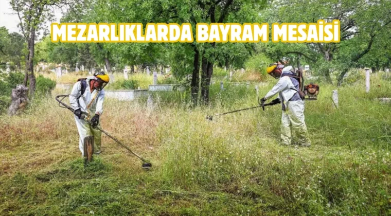 Denizli’de mezarlıklar bayrama hazır hale getirildi