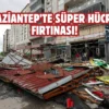 Gaziantep’te sağanak ve dolu etkili oldu