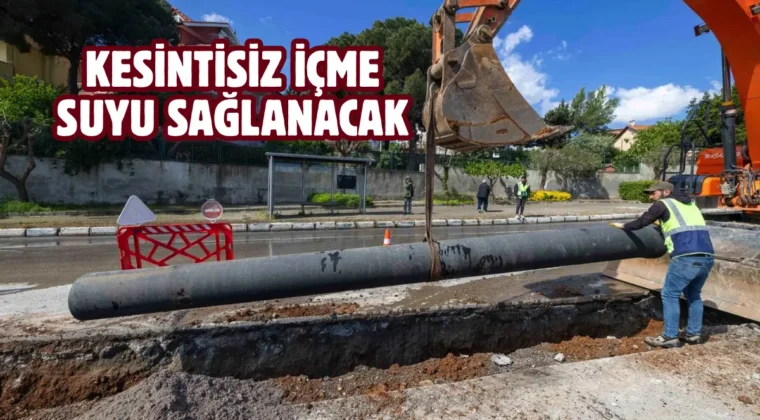 İzmir Güzelbahçe’de içme suyu altyapısı yenileniyor