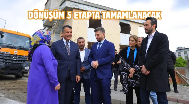 Samsun’da kentsel dönüşüm başladı: Anadolu Mahallesi
