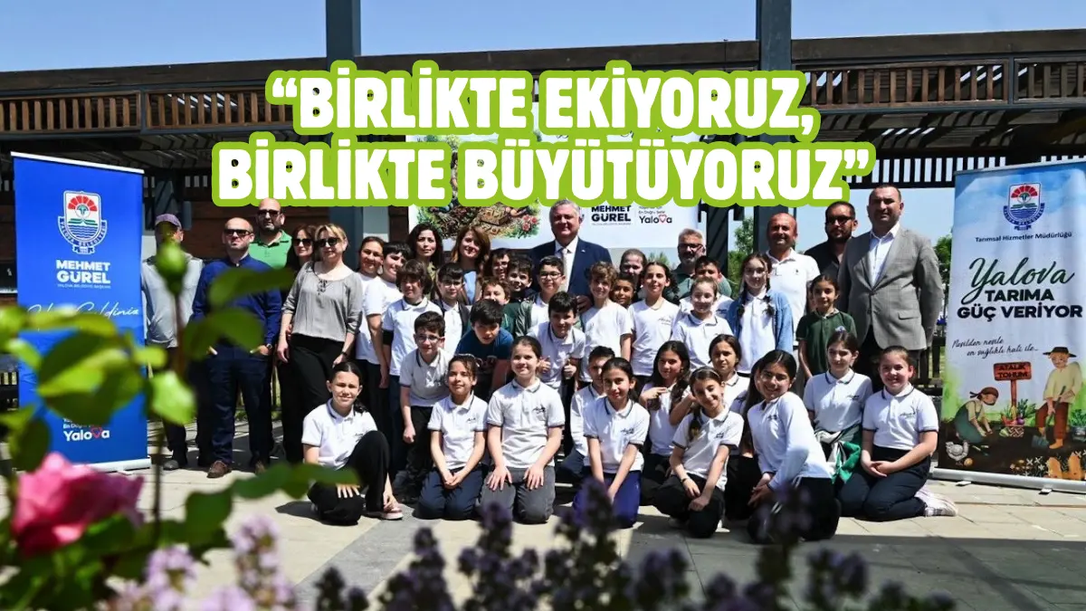 Yalova Belediyesi’nin “Minik Eller Toprakla Buluşuyor, Atalık Tohumlar Geleceğe Taşınıyor”