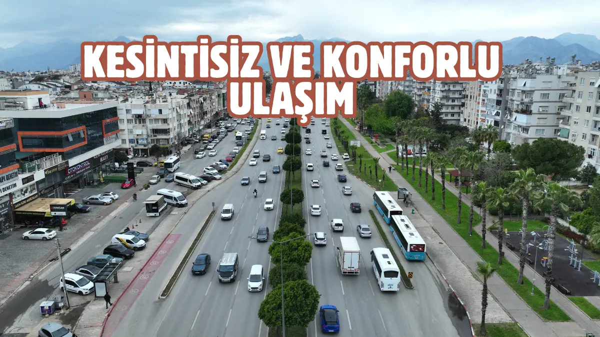 Antalya Büyükşehir Belediyesi, kent ulaşımını daha güvenli ve akıcı hale