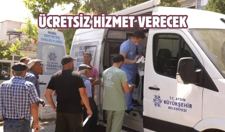 Aydın Mobil Ağız ve Diş Sağlığı Kliniği hizmette