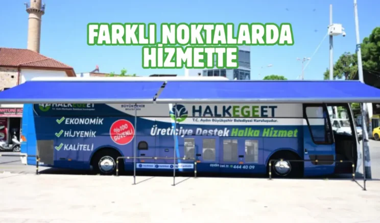 Aydın’da Mobil Halk Ege Et vatandaşın hizmetinde