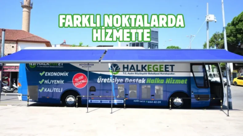 Aydın’da Mobil Halk Ege Et vatandaşın hizmetinde