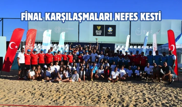 Balıkesir’de düzenlenen Plaj Voleybolu Balkan Şampiyonası sona erdi